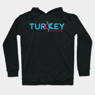 Turkey - A Beautiful Country Hoodie